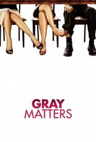 Gray Matters movie poster (2006) Sweatshirt #667826