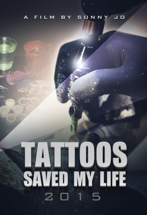 Tattoos Saved My Life movie poster (2016) poster