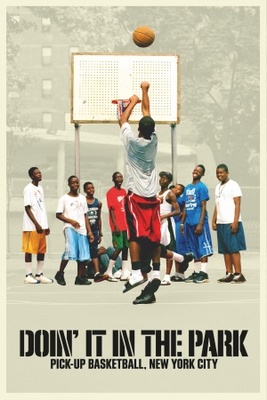 Doin' It in the Park: Pick-Up Basketball, NYC movie poster (2012) Poster MOV_6213f8d1