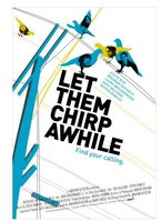 Let Them Chirp Awhile movie poster (2007) Poster MOV_656f5f98