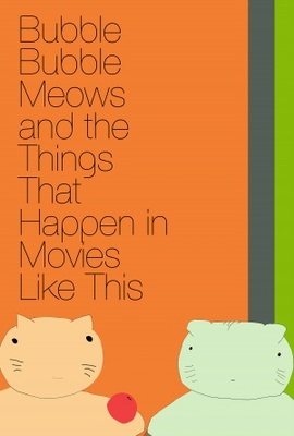 Bubble Bubble Meows and the Things That Happen in Movies Like This movie poster (2016) mug #MOV_67edd106