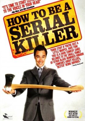 How to Be a Serial Killer movie poster (2008) poster