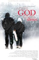 Where God Left His Shoes movie poster (2007) Poster MOV_6b032c05