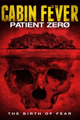 Cabin Fever: Patient Zero movie poster (2013) poster