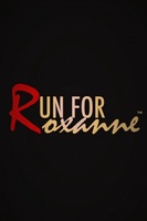 Run For Roxanne movie poster (2014) Poster MOV_6c0fe38c