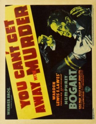 You Can't Get Away with Murder movie poster (1939) poster