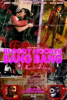 Bloody Hooker Bang Bang: A Love Story movie poster (2012) t-shirt #MOV_74715549