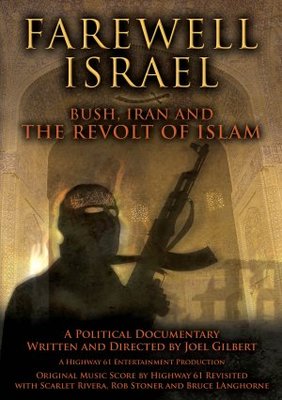 Farewell Israel: Bush, Iran, and the Revolt of Islam movie poster (2007) Poster MOV_75ef6d52