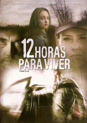 12 Hours to Live movie poster (2006) Poster MOV_79a06df1