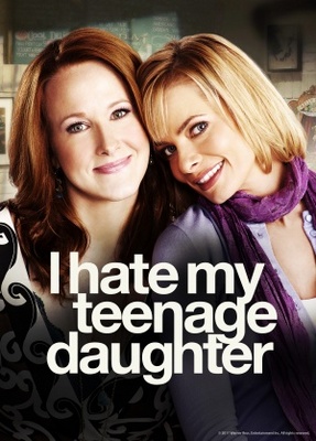 I Hate My Teenage Daughter movie poster (2011) Poster MOV_7a1e9c1a