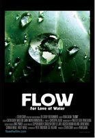 Flow: For Love of Water movie poster (2008) Poster MOV_7a29b2e5