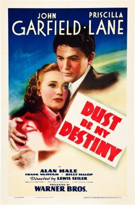 Dust Be My Destiny movie poster (1939) mug
