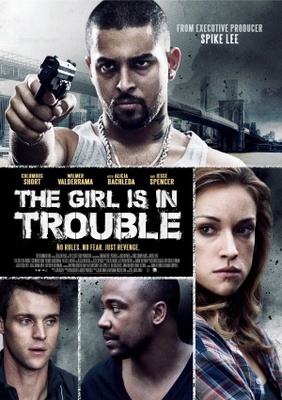 The Girl Is in Trouble movie poster (2015) poster