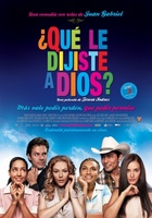 Â¿QuÃ© le dijiste a Dios? movie poster (2013) Poster MOV_8950fd57