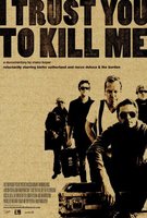 I Trust You to Kill Me movie poster (2006) Poster MOV_8d63357f