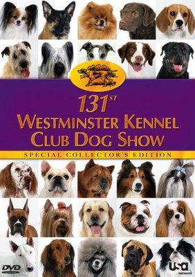 The 131st Westminster Kennel Club Dog Show movie poster (2007) Poster MOV_8e08331a