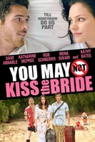 You May Not Kiss the Bride movie poster (2011) Sweatshirt #1077836
