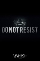 Do Not Resist movie poster (2016) Poster MOV_8prdv3bu