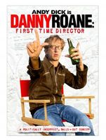 Danny Roane: First Time Director movie poster (2006) Poster MOV_90cf1bc1