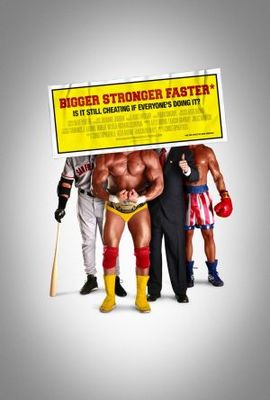 Bigger, Stronger, Faster* movie poster (2008) Poster MOV_92654160