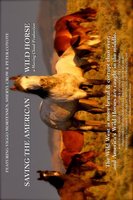 Saving the American Wild Horse movie poster (2007) Sweatshirt #669101