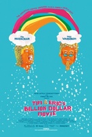 Tim and Eric's Billion Dollar Movie movie poster (2012) Poster MOV_96e1b0cd