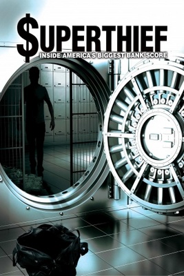 Superthief: Inside America's Biggest Bank Score movie poster (2012) Poster MOV_99183ca6