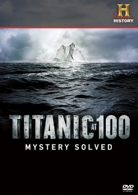 Titanic at 100: Mystery Solved movie poster (2012) Poster MOV_9b87ec94