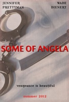 Some of Angela movie poster (2012) Poster MOV_9c90b410