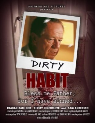 Dirty Habit movie poster (2006) poster