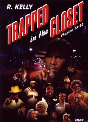 Trapped in the Closet: Chapters 13-22 movie poster (2007) Mouse Pad MOV_9ead7e82
