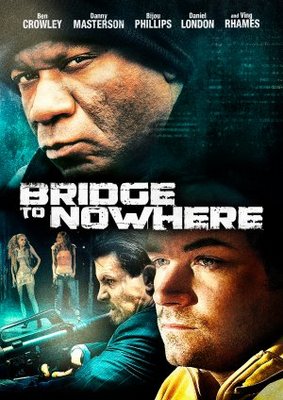 The Bridge to Nowhere movie poster (2009) Poster MOV_9f346561