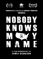 Nobody Knows My Name movie poster (2011) t-shirt #MOV_a1b32727