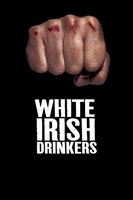 White Irish Drinkers movie poster (2010) Sweatshirt #703513