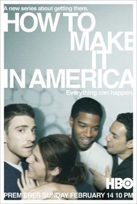 How to Make It in America movie poster (2009) poster