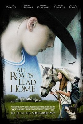 All Roads Lead Home movie poster (2007) poster