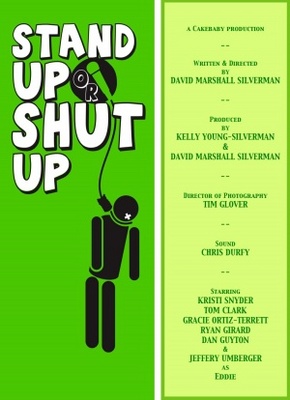 Stand Up or Shut Up movie poster (2012) Poster MOV_aa488024