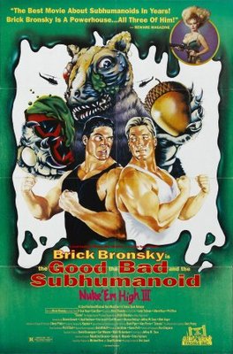 Class of Nuke 'Em High 3: The Good, the Bad and the Subhumanoid movie poster (1994) Poster MOV_abf3fdbb