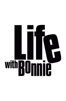Life with Bonnie movie poster (2002) Sweatshirt