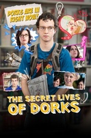 The Secret Lives of Dorks movie poster (2013) Poster MOV_b081e1f6