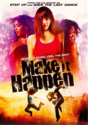 Make It Happen movie poster (2008) poster