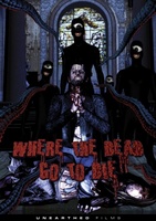Where the Dead Go to Die movie poster (2012) Poster MOV_b69ea2c2