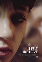 It Felt Like Love movie poster (2013) Sweatshirt #1078175