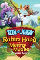 Tom and Jerry: Robin Hood and His Merry Mouse movie poster (2012) Sweatshirt #1061435
