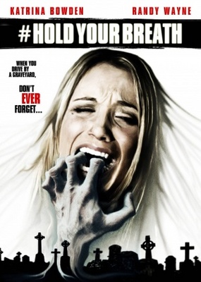 Hold Your Breath movie poster (2012) Sweatshirt