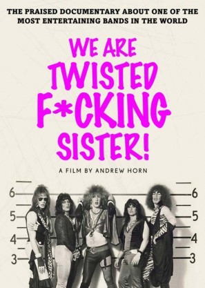 We Are Twisted Fucking Sister! movie poster (2016) Poster MOV_bulk8g4l