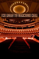 The Road to Carnegie Hall movie poster (2010) Poster MOV_c17d279e