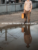 After the Triumph of Your Birth movie poster (2012) hoodie #1199511