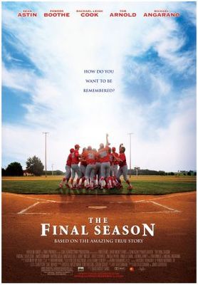 The Final Season movie poster (2007) Sweatshirt