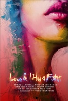 Love & I Had A Fight movie poster (2013) Poster MOV_c6988a81
